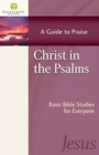 Image for Christ in the Psalms: A Guide to Praise