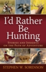 Image for I&#39;d rather be hunting