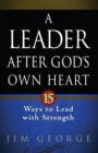 Image for A leader after God&#39;s own heart