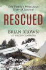 Image for Rescued : One Family&#39;s Miraculous Story of Survival