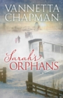 Image for Sarah&#39;s orphans : book 3