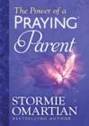 Image for The Power of a Praying Parent Deluxe Edition