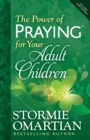 Image for The Power of Praying for Your Adult Children