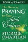 Image for The Power of Praying for Your Adult Children Book of Prayers