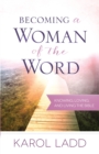 Image for Becoming a woman of the word