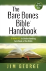 Image for The Bare Bones Bible Handbook: 10 Minutes to Understanding Each Book of the Bible