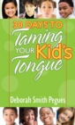 Image for 30 days to taming your kid&#39;s tongue