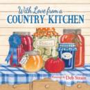 Image for With Love from a Country Kitchen : Homegrown Memories and Recipes