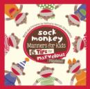 Image for Sock Monkey Manners for Kids : 6 Tips for Marvelous Playdates