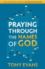 Image for Praying Through the Names of God