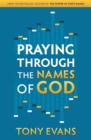 Image for Praying Through the Names of God