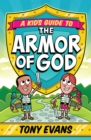 Image for A kid&#39;s guide to the armor of God