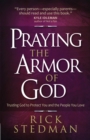 Image for Praying the Armor of God: Trusting God to Protect You and the People You Love