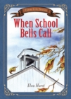 Image for When school bells call