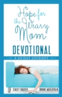 Image for Hope for the weary mom devotional