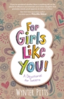 Image for For girls like you: a devotional for tweens