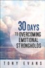 Image for 30 Days to Overcoming Emotional Strongholds