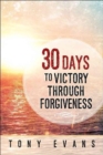 Image for 30 Days to Victory Through Forgiveness