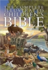 Image for The Complete Illustrated Children&#39;s Bible