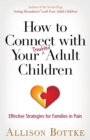 Image for How to Connect with Your Troubled Adult Children