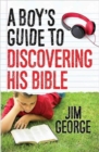 Image for A Boy&#39;s Guide to Discovering His Bible
