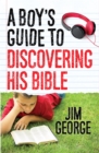Image for A boy&#39;s guide to discovering his Bible