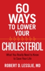 Image for 60 ways to lower your cholesterol