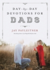 Image for Day-by-day devotions for dads