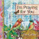 Image for I&#39;m Praying for You