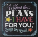 Image for &quot;I Know the Plans I Have for You,&quot; Says the Lord