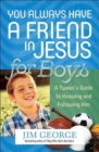 Image for You Always Have a Friend in Jesus for Boys