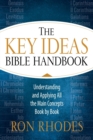 Image for The Key Ideas Bible Handbook : Understanding and Applying All the Main Concepts Book by Book