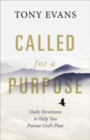 Image for Called for a purpose  : daily devotions to help you pursue God&#39;s plan