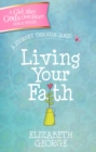 Image for Living Your Faith: A Journey Through James