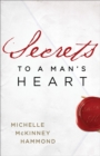 Image for Secrets to a man&#39;s heart