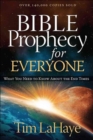 Image for Bible prophecy for everyone  : what you need to know about the end times