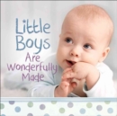 Image for Little Boys Are Wonderfully Made