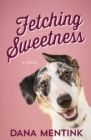 Image for Fetching sweetness