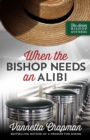 Image for When the bishop needs an alibi