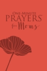 Image for One-Minute Prayers(R) for Moms
