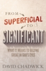 Image for From superficial to significant