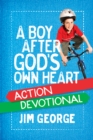 Image for A boy after God&#39;s own heart action devotional