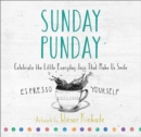 Image for Sunday Punday : Celebrate the Little Everyday Joys That Make Us Smile