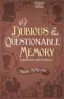 Image for Of Dubious and Questionable Memory