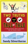 Image for Two truths and a tall tale
