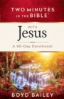 Image for Two minutes in the Bible with Jesus: a 90-day devotional