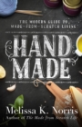 Image for Hand made: the modern woman&#39;s guide to made-from-scratch living