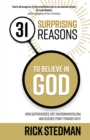 Image for 31 surprising reasons to believe in God: how superheroes, art, environmentalism, and science point toward faith