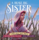 Image for A brave big sister