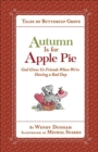 Image for Autumn is for apple pie  : God gives us friends when we&#39;re having a bad day